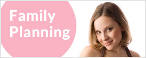 Family Planning Doctor in Tarzana, Encino, Van Nuys